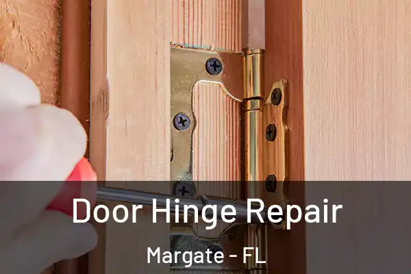 Door Hinge Repair Margate - FL
