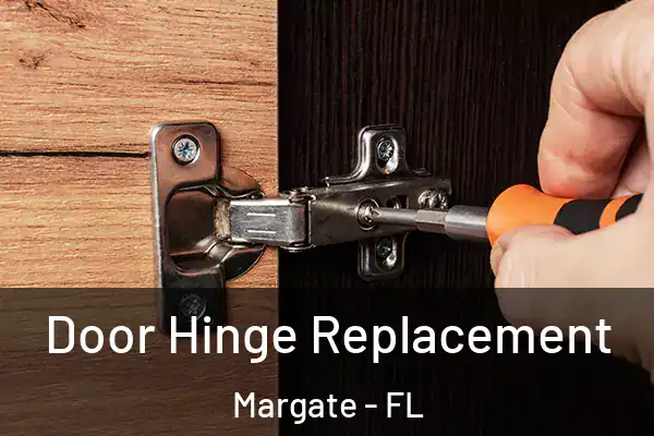Door Hinge Replacement Margate - FL