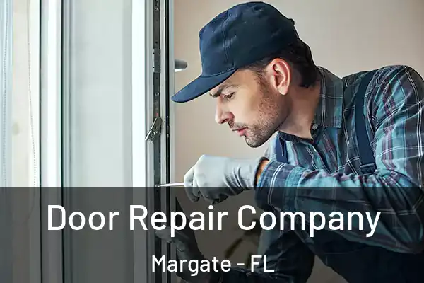 Door Repair Company Margate - FL