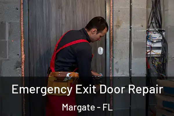 Emergency Exit Door Repair Margate - FL