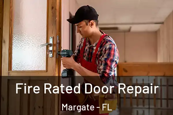 Fire Rated Door Repair Margate - FL