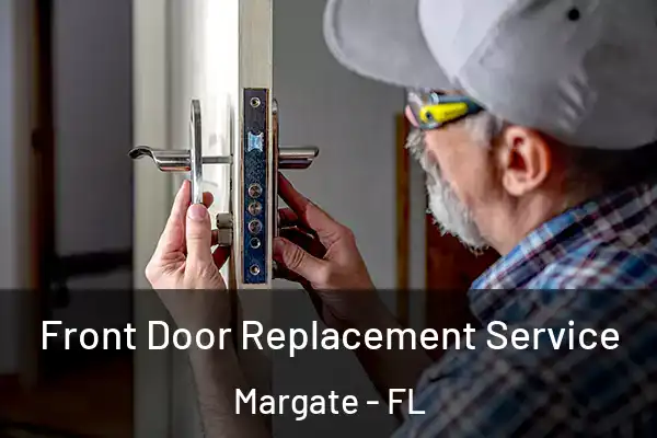 Front Door Replacement Service Margate - FL