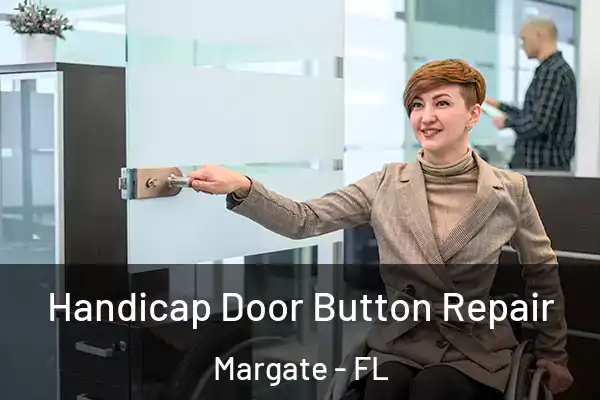 Handicap Door Button Repair Margate - FL