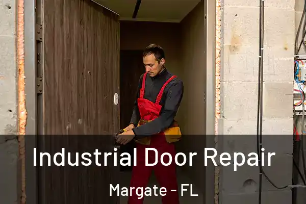 Industrial Door Repair Margate - FL