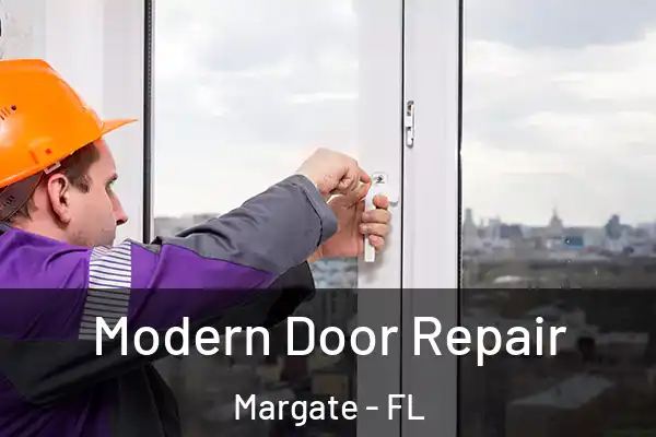 Modern Door Repair Margate - FL
