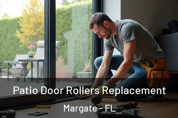 Patio Door Rollers Replacement Margate - FL