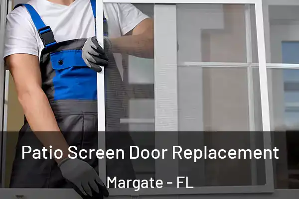 Patio Screen Door Replacement Margate - FL