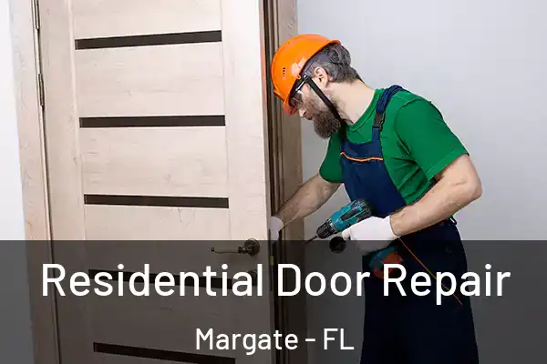 Residential Door Repair Margate - FL