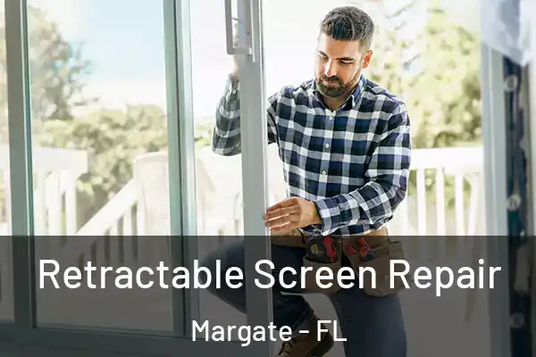 Retractable Screen Repair Margate - FL