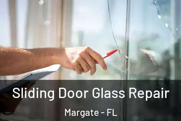  Sliding Door Glass Repair Margate - FL
