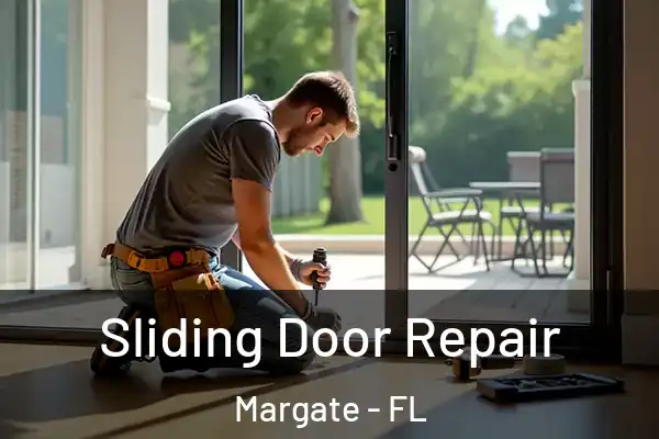 Sliding Door Repair Margate - FL